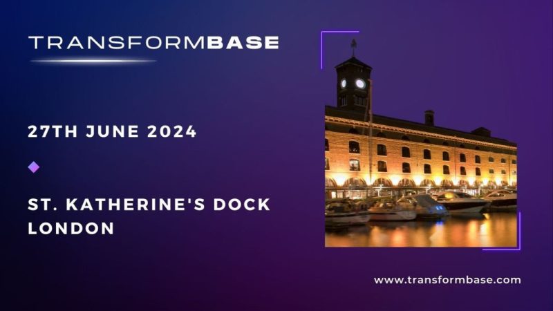 TransformBase 2024: Redefining Tech Adoption and Innovation in London’s Iconic St. Katharine’s Dock